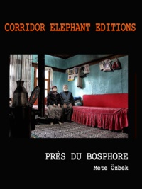 Mete Ozbek - Près du Bosphore - e-book photographique.