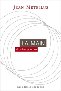 La Main et autres poêmes