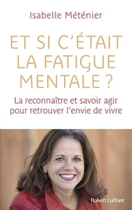 Et si c'était la fatigue mentale ?