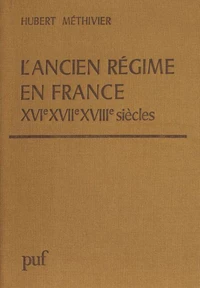 L'ANCIEN REGIME EN FRANCE.