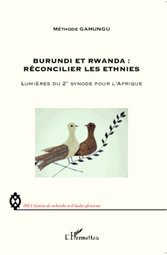 Burundi et Rwanda : réconcilier les ethnies. Lumières du 2e synode pour l'Afrique