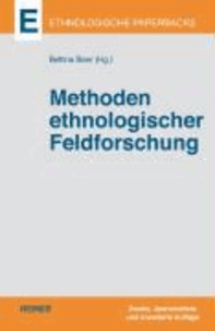 Methoden ethnologischer Feldforschung.