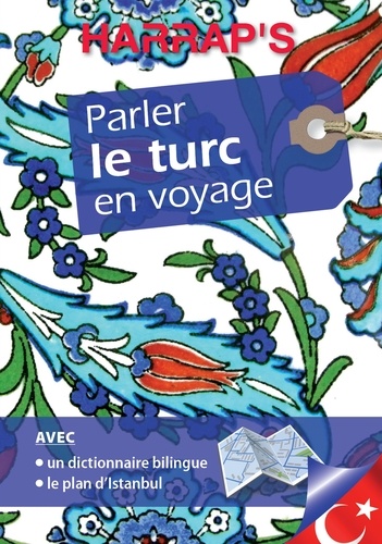 Metin Achard et Sylvie Gangloff - Parler le turc en voyage.