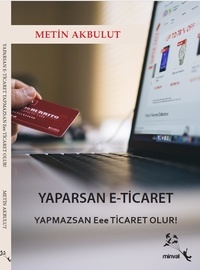  Metin Akbulut - YAPARSAN E-TİCARET YAPMAZSAN Eee TİCARET OLUR! - 1, #1.