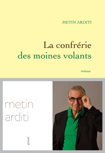 La confrérie des moines volants. Roman