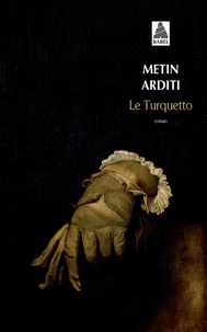Téléchargements de livres audio gratuits torrents Le Turquetto in French 9782330018696 PDF RTF CHM par Metin Arditi