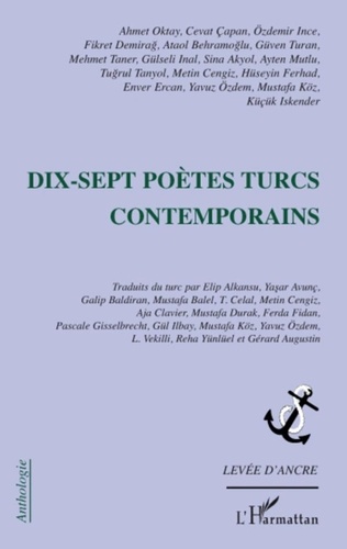 Metin Cengiz - Dix-sept poètes turcs contemporains.