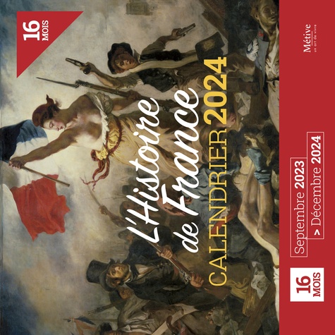 Calendrier L'histoire de France  Edition 2024