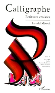 Calligraphe. Ecritures Croisees