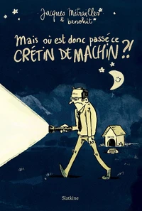 Mais où est donc passé ce crétin de machin ?!