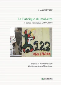 La fabrique du mal-être et autres chroniques (2004-2021)