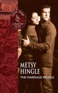 Metsy Hingle - The Marriage Profile.