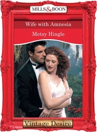 Metsy Hingle - Wife With Amnesia.