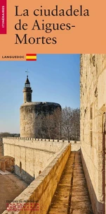 La Cité d'Aigues-Mortes