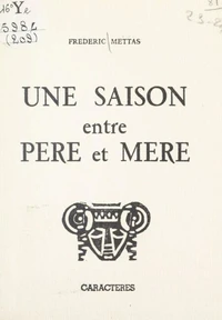 Une saison entre père et mère