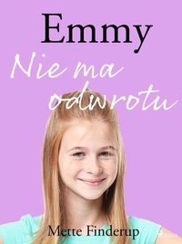 Mette Finderup et Martyna Sławińska - Emmy 9 - Nie ma odwrotu.