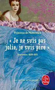 "Je ne suis pas jolie, je suis pire"