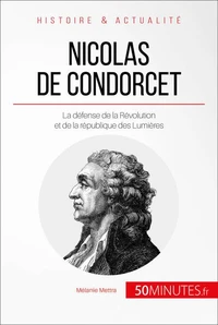 Condorcet, un mathématicien au service de la liberté