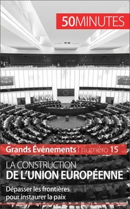 La construction de l'Union Européenne