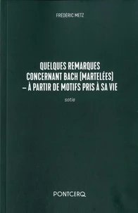 Quelques remarques concernant Bach (martelées)