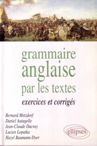  Metzdorf - La grammaire anglaise par les textes - Exercices et corrigés.
