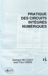  Metzger - Pratique des circuits intégrés numériques.
