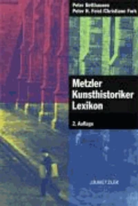 Metzler Kunsthistoriker Lexikon