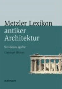 Metzler Lexikon antiker Architektur