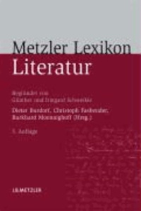 Metzler Lexikon Literatur - Begriffe und Definitionen.