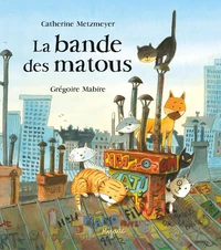 La bande des matous