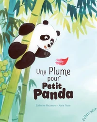 Une plume pour Petit Panda