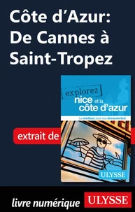 Côte d'Azur: De Cannes à Saint-Tropez