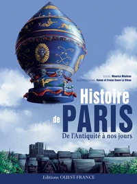 Histoire de Paris. De l'Antiquité à nos jours