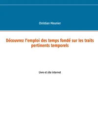 Découvrez l'emploi des temps fondé sur les traits pertinents temporels