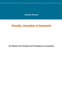 Prosodie, intonation et grammaire