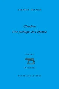 Claudien : une poétique de l'épopée