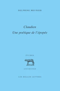 Claudien : une poétique de l'épopée