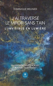 J'ai traversé le miroir sans tain