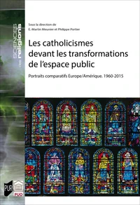 Les catholicismes devant les transformations de l'espace public