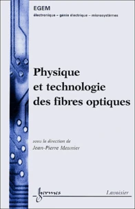 Physique et technologie des fibres optiques