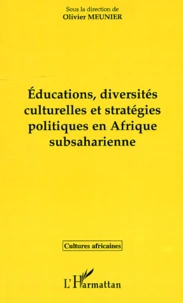 Educations, diversités culturelles et stratégies politiques en Afrique subsaharienne