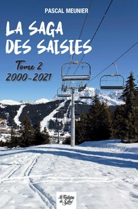La saga des Saisies