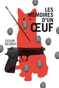 Les mémoires d'un oeuf