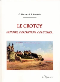 Le crotoy, histoire, description, coutumes...