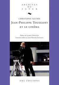 Jean-Philippe Toussaint et le cinéma