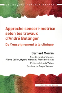 L'approche sensori-motrice selon les travaux d'André Bullinger