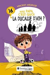 Mais papa, c'est quoi la Ducasse d'Ath ?