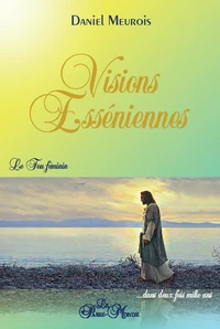 Visions esséniennes