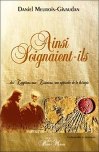 Ainsi soignaient-ils