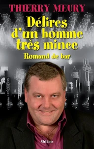 Délires d'un homme très mince